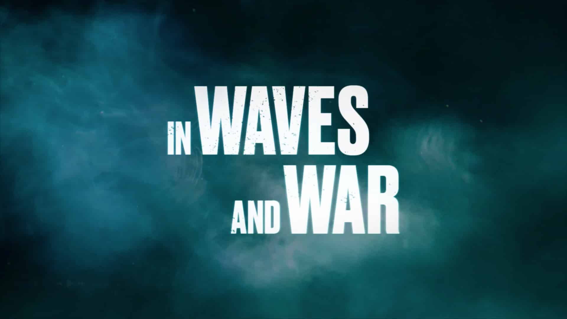 Image for project IN WAVES AND WAR
